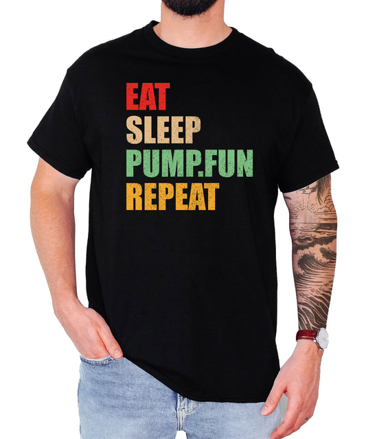 Funny Eat Sleep Pump.fun Repeat Unisex Classic Shirt